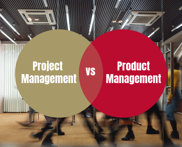 Project Management vs Product Management